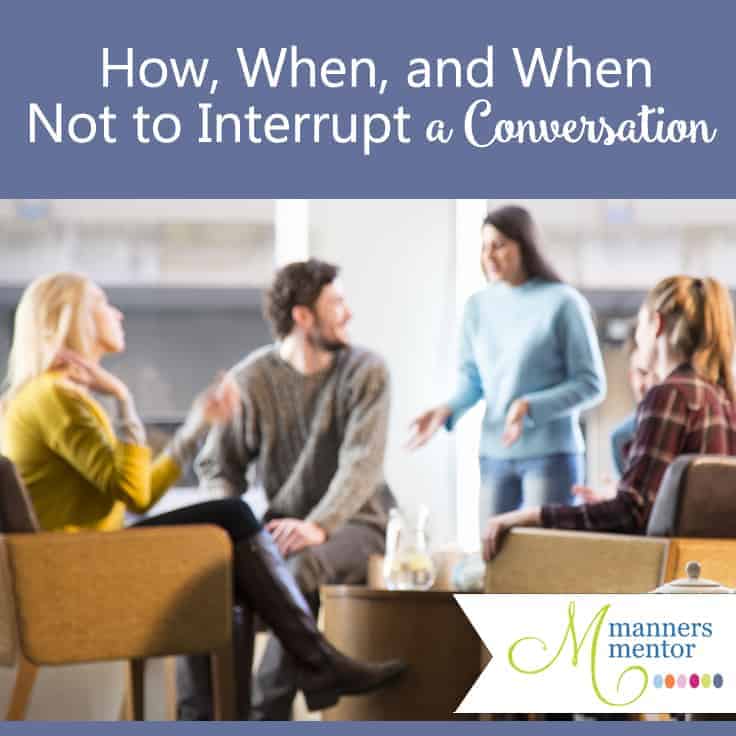 how-when-and-when-not-to-interrupt-a-conversation