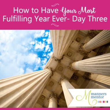 How to Have Your Most Fulfilling Year Ever — Day Three of Seven