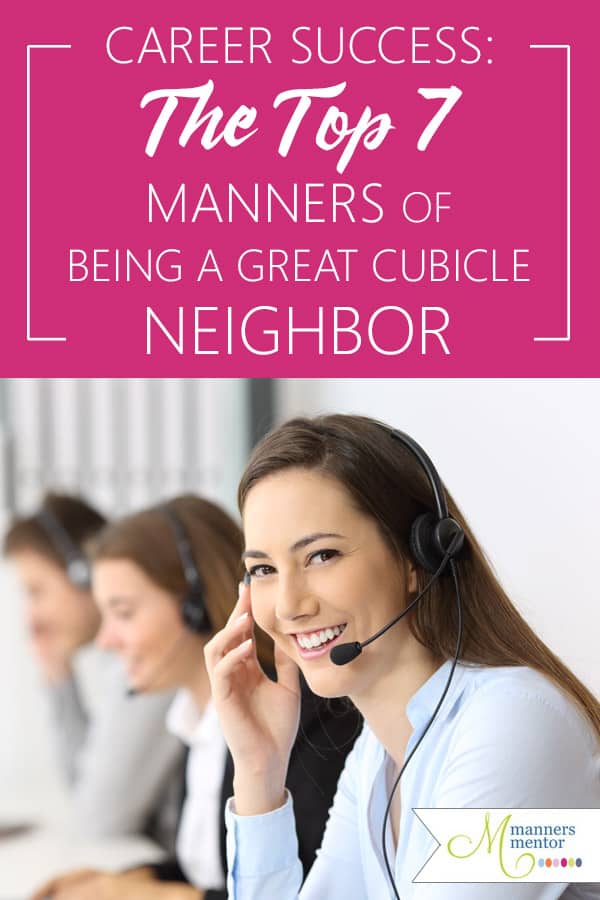 Cubicle and open office etiquette aren't mentioned enough. If you work in a cubicle or an open office workspace you're aware of the extra demands your surroundings put on you being able to enjoy your job and complete your work. Here are 7 etiquette tips for open office and cubicle workspaces that will help you navigate your day with ease and graciousness! #cubicle #openoffice #openofficeetiquette #cubicleetiquette #worketiquette #worksuccess #manners #etiquette #mannersmentor #maraleemckee